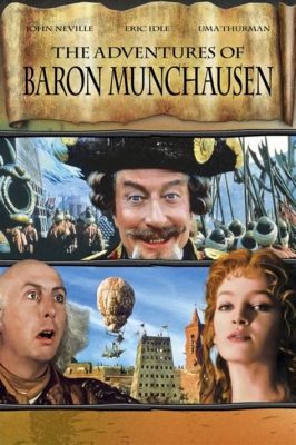 The Ventures of Baron Munchausen: A Fantastical Journey Through Impossible Feats and Historical Hijinks!